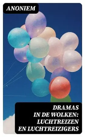 Anoniem / DigiCat |  Dramas in de wolken: Luchtreizen en luchtreizigers | eBook | Sack Fachmedien