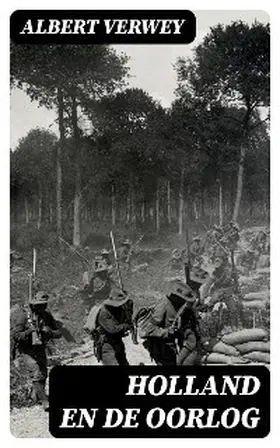 Verwey |  Holland en de oorlog | eBook | Sack Fachmedien