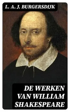 Burgersdijk |  De Werken van William Shakespeare | eBook | Sack Fachmedien