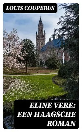 Couperus |  Eline Vere: Een Haagsche roman | eBook | Sack Fachmedien