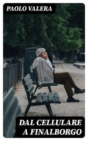 Valera |  Dal cellulare a Finalborgo | eBook | Sack Fachmedien