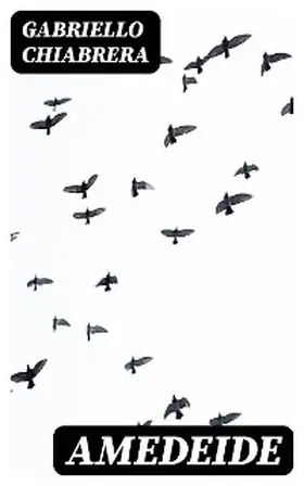 Chiabrera |  Amedeide | eBook | Sack Fachmedien
