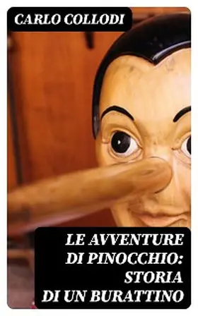 Collodi |  Le avventure di Pinocchio: Storia di un burattino | eBook | Sack Fachmedien