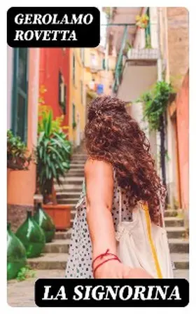 Rovetta |  La Signorina | eBook | Sack Fachmedien