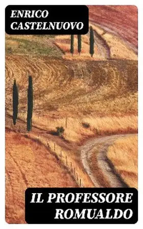 Castelnuovo |  Il Professore Romualdo | eBook | Sack Fachmedien