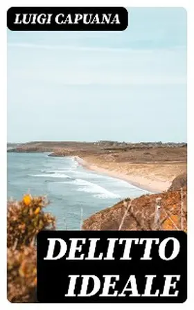 Capuana |  Delitto ideale | eBook | Sack Fachmedien
