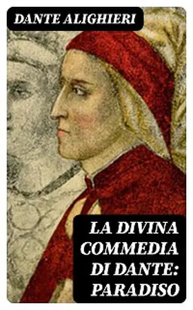 DigiCat |  La Divina Commedia di Dante: Paradiso | eBook | Sack Fachmedien