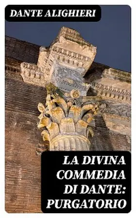 DigiCat |  La Divina Commedia di Dante: Purgatorio | eBook | Sack Fachmedien