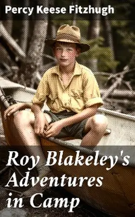 Fitzhugh |  Roy Blakeley's Adventures in Camp | eBook | Sack Fachmedien