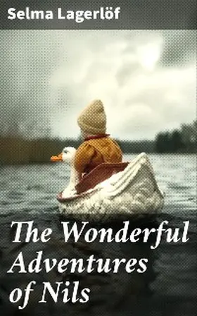 Lagerlöf |  The Wonderful Adventures of Nils | eBook | Sack Fachmedien