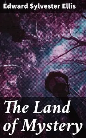 Ellis |  The Land of Mystery | eBook | Sack Fachmedien