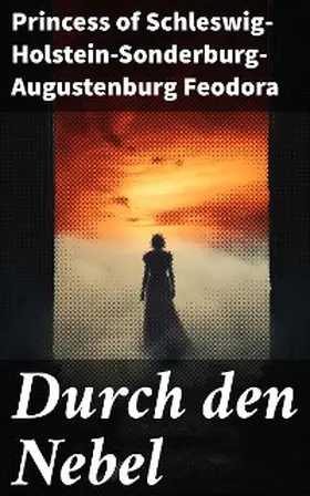 Feodora |  Durch den Nebel | eBook | Sack Fachmedien