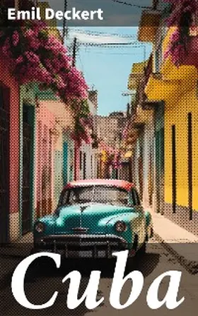 Deckert / Scobel |  Cuba | eBook | Sack Fachmedien