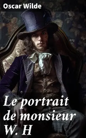 Wilde |  Le portrait de monsieur W. H | eBook | Sack Fachmedien