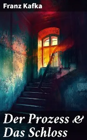 Kafka |  Der Prozess & Das Schloss | eBook | Sack Fachmedien