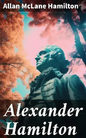 Hamilton |  Alexander Hamilton | eBook | Sack Fachmedien
