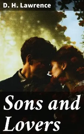 Lawrence |  Sons and Lovers | eBook | Sack Fachmedien