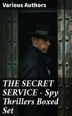 Cooper / White / Baden-Powell |  THE SECRET SERVICE - Spy Thrillers Boxed Set | eBook | Sack Fachmedien