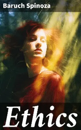 Spinoza |  Ethics | eBook | Sack Fachmedien