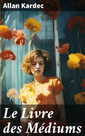 Kardec |  Le Livre des Médiums | eBook | Sack Fachmedien