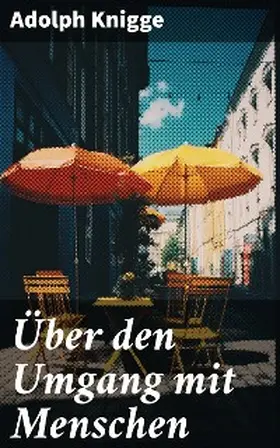 Knigge |  Über den Umgang mit Menschen | eBook | Sack Fachmedien