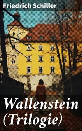 Schiller |  Wallenstein (Trilogie) | eBook | Sack Fachmedien