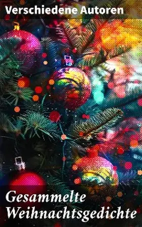 Goethe / Ringelnatz / Seidel |  Gesammelte Weihnachtsgedichte | eBook | Sack Fachmedien