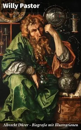 Pastor |  Albrecht Dürer - Biografie mit Illustrationen | eBook | Sack Fachmedien