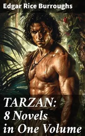 Burroughs |  TARZAN: 8 Novels in One Volume | eBook | Sack Fachmedien