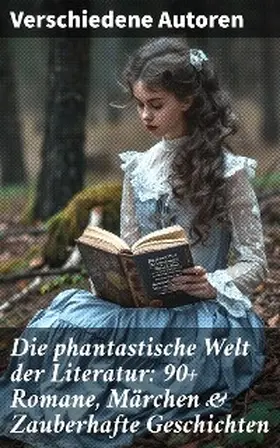 Carroll / Collodi / Hoffmann |  Die phantastische Welt der Literatur: 90+ Romane, Märchen & Zauberhafte Geschichten | eBook | Sack Fachmedien