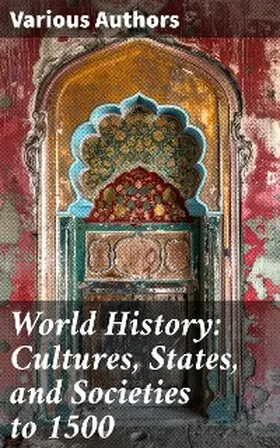 Berger / Israel / Miller |  World History: Cultures, States, and Societies to 1500 | eBook | Sack Fachmedien
