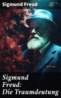 Freud |  Sigmund Freud: Die Traumdeutung | eBook | Sack Fachmedien