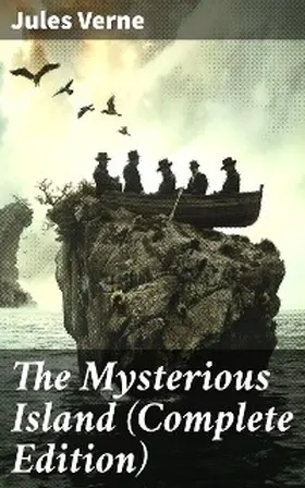 Verne |  The Mysterious Island (Complete Edition) | eBook | Sack Fachmedien