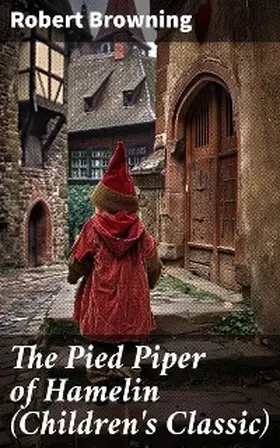 Browning |  The Pied Piper of Hamelin (Children's Classic) | eBook | Sack Fachmedien