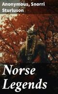 Anonymous / Sturluson |  Norse Legends | eBook | Sack Fachmedien