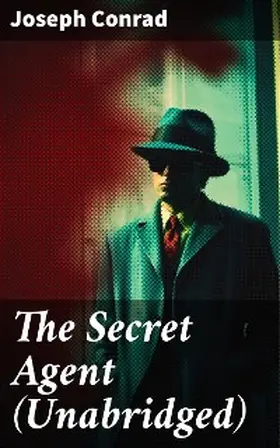 Conrad |  The Secret Agent (Unabridged) | eBook | Sack Fachmedien