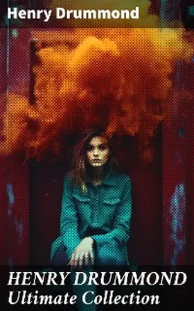 Drummond |  HENRY DRUMMOND Ultimate Collection | eBook | Sack Fachmedien