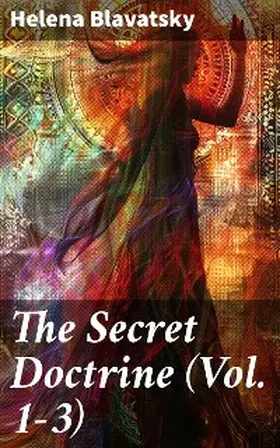 Blavatsky |  The Secret Doctrine (Vol. 1-3) | eBook | Sack Fachmedien