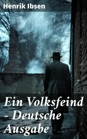 Ibsen |  Ein Volksfeind - Deutsche Ausgabe | eBook | Sack Fachmedien