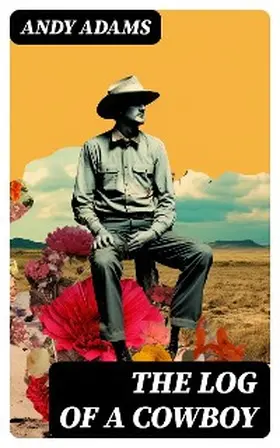 Adams |  The Log of a Cowboy | eBook | Sack Fachmedien