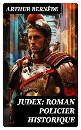 Bernède |  Judex: Roman policier historique | eBook | Sack Fachmedien
