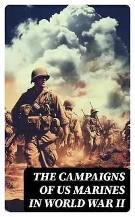 Nalty / Donovan / Cressman |  The Campaigns of US Marines in World War II | eBook | Sack Fachmedien