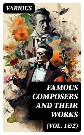 Thomas / Klauser / Paine |  Famous Composers and Their Works (Vol. 1&2) | eBook | Sack Fachmedien