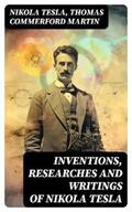 Tesla / Martin |  Inventions, Researches and Writings of Nikola Tesla | eBook | Sack Fachmedien