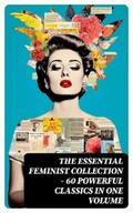 Ibsen / Brontë / Holley |  The Essential Feminist Collection – 60 Powerful Classics in One Volume | eBook | Sack Fachmedien