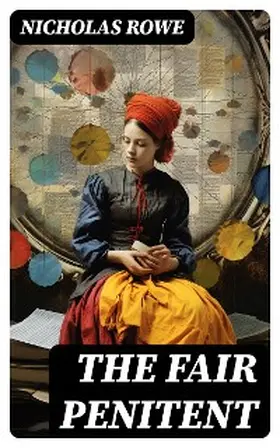 Rowe |  The Fair Penitent | eBook | Sack Fachmedien