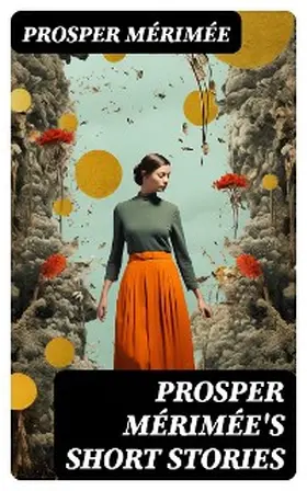Mérimée |  Prosper Mérimée's Short Stories | eBook | Sack Fachmedien