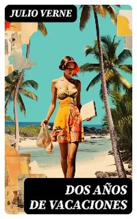 Verne |  Dos años de vacaciones | eBook | Sack Fachmedien