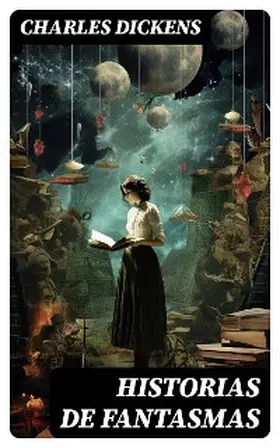 Dickens |  Historias de Fantasmas | eBook | Sack Fachmedien