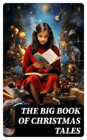 Bjørnson / Burnett / Daudet |  The Big Book of Christmas Tales | eBook | Sack Fachmedien